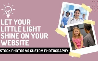 Let Your Little Light Shine on Your Website: Stock Photos vs. Custom Photography